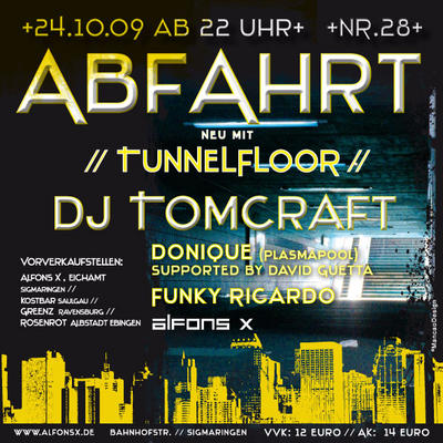 Party Flyer: Abfahrt 28 *Wer diese Abfahrt verpasst, ist selber schuld* am 24.10.2009 in Sigmaringen