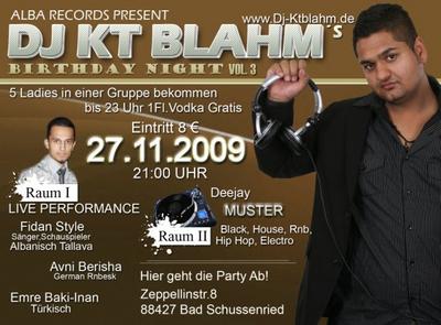 Party Flyer: Dj Kt Blahms B-Day Live Musik Fidan Style am 27.11.2009 in Bad Schussenried
