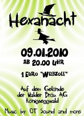 Party Flyer: Hexanacht in Knigseggwald am 09.01.2010 in Knigseggwald