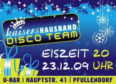 Party Flyer: Eiszeit (Kaisers Hausband - Disco Team) am 23.12.2009 in Pfullendorf