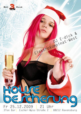 Party Flyer: Housebescherung am 25.12.2009 in Ravensburg
