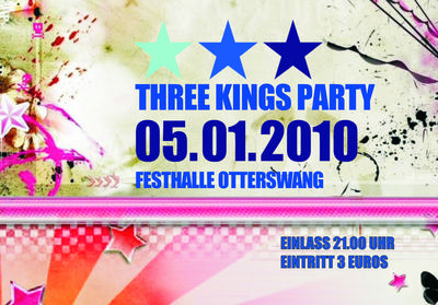 Party Flyer: Three Kings Party in Otterswang am 05.01.2010 in Bad Schussenried