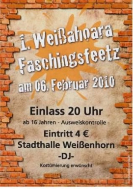 Party Flyer: 1. Weiahoara Faschingsfeetz am 06.02.2010 in Weienhorn