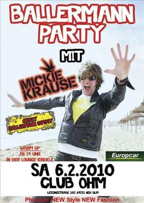 Party Flyer: Ballermann Party mit Mickie Krause - - Club OHM Neu-Ulm am 06.02.2010 in Neu-Ulm