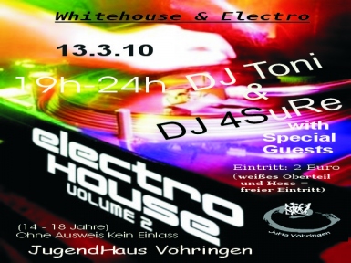 Party Flyer: Electro House Vol. 2 @ JuHa Vhringen am 13.03.2010 in Vhringen