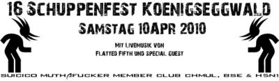 Party Flyer: 16. Schuppenfest in Knigseggwald am 10.04.2010 in Knigseggwald