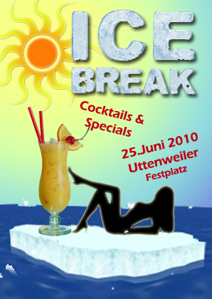 Party Flyer: ICE BREAK am 25.06.2010 in Uttenweiler