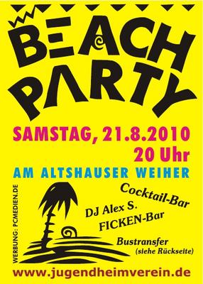 Party Flyer: *** 18. BEACH PARTY ALTSHAUSEN *** am Sa. 21.08.2010 am 21.08.2010 in Altshausen