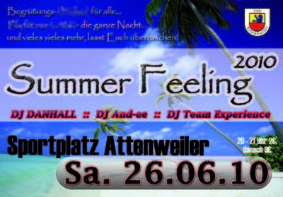 Party Flyer: *** SUMMER FEELING 2010 *** DIE PARTY am 26.06.2010 in Attenweiler