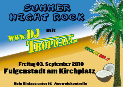 Party Flyer: SummerNight Rock mit "DJ Tropicana" am 03.09.2010 in Bad Saulgau