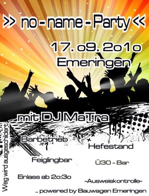 Party Flyer: NO-NAME-Party am 17.09.2010 in Emeringen