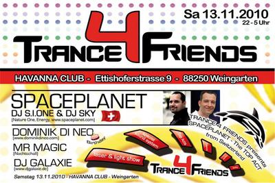 Party Flyer: Trance 4 Friend`s & Havanna Club Weingarten am 13.11.2010 in Weingarten