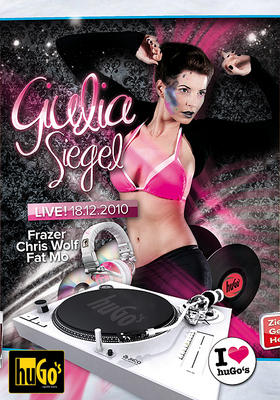 Party Flyer: Giulia Siegel LIVE bei I LOVE huGos - Ravensburg am 18.12.2010 in Ravensburg