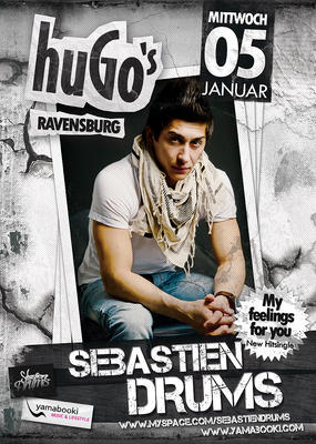 Party Flyer: SEBASTIEN DRUMS Live! im Club huGo's Ravensburg am 05.01.2011 in Ravensburg