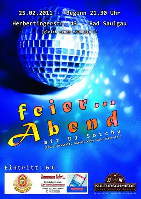 Party Flyer: feier...Abend mit DJ Sotchy am 25.02.2011 in Bad Saulgau
