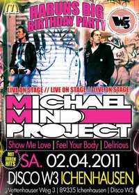 Party Flyer: Harun's Big B-Day Party mit MICHAEL MIND LIVE @ W3 am 02.04.2011 in Ichenhausen