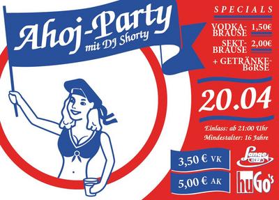 Party Flyer: Ahoj Party | 20. April 2011 | HuGos Ravensburg am 20.04.2011 in Ravensburg