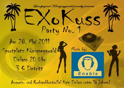 Party Flyer: ExoKuss Party No. 1 - Im legendären Rundzelt in Königseggwald am 28.05.2011 in Königseggwald