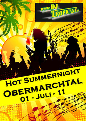 Party Flyer: Hot Summernight Party in Obermarchtal mit DJ Tropicana am 01.07.2011 in Obermarchtal