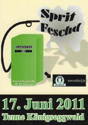 Party Flyer: Sprit-Feschd am 17.06.2011 in Knigseggwald