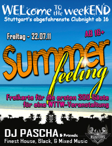 Party Flyer: WELcome the weekEND - Summer Feeling (Party ab 16) am 22.07.2011 in Stuttgart