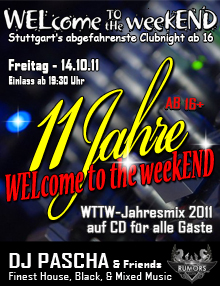 Party Flyer: WELcome the weekEND - 11 Jahre WTTW (Party ab 16) am 14.10.2011 in Stuttgart