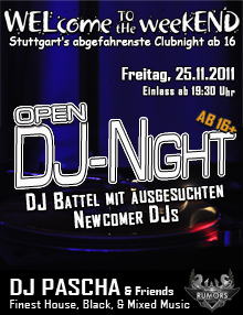 Party Flyer: WELcome the weekEND - Open DJ Night (Party ab 16) am 25.11.2011 in Stuttgart