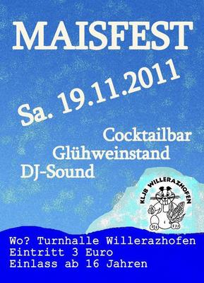 Party Flyer: Maisfest 2011 Landjugend Willerazhofen am 19.11.2011 in Leutkirch im Allgu