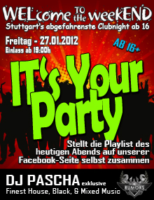 Party Flyer: WELcome the weekEND - It's your Party (Party ab 16) am 27.01.2012 in Stuttgart