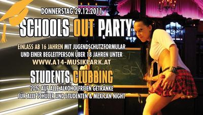 Party Flyer: SCHOOLS OUT PARTY @ Musikpark A14 am 29.12.2011 in Lauterach