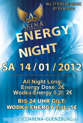 Party Flyer: ARENA Gnzburg - Energy Night am 14.01.2012 in Gnzburg (Kreisstadt)