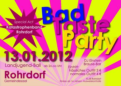 Party Flyer: Bad Taste Party am 13.01.2012 in Isny im Allgu