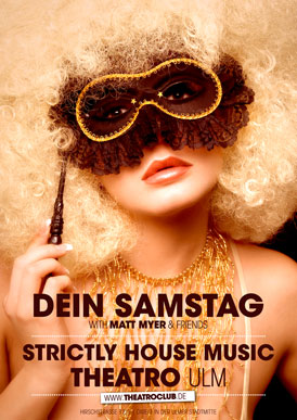 Party Flyer: STRICTLY HOUSE MUSIC - DEIN SAMSTAG with MATT MYER am 18.02.2012 in Ulm