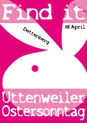 Party Flyer: Find it...12 am 08.04.2012 in Uttenweiler