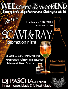 Party Flyer: WELcome the weekEND - Scavi & Ray Promotion Night (Party ab 16) am 27.04.2012 in Stuttgart