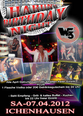 Party Flyer: HARUN'S BIRTHDAY NIGHT @ W3 am 07.04.2012 in Ichenhausen