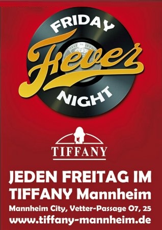 Party Flyer: Friday Night Fever im Tiffany Mannheim am 18.05.2012 in Mannheim
