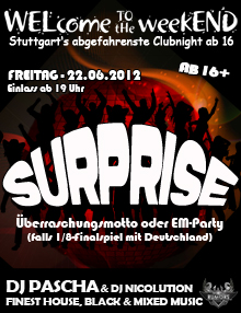 Party Flyer: WELcome to the weekEND - Surprise (ab 16) am 22.06.2012 in Stuttgart