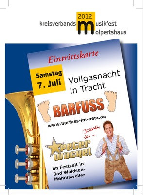 Party Flyer: PETER WACKEL | BARFUSS || "Vollgas-Nacht-in-Tracht" am 07.07.2012 in Bad Waldsee