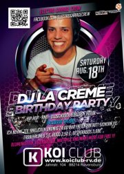 Party Flyer: DJ La Creme (Electro Garage Crew) & Ill ing, Big Birthday Party, KOI CLUB RV am 18.08.2012 in Ravensburg