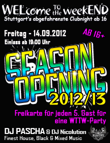 Party Flyer: WELcome to the weekEND - Season Opening (ab 16) am 14.09.2012 in Stuttgart