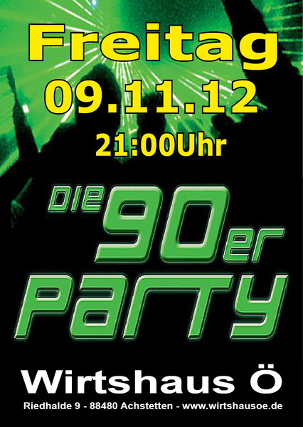 Party Flyer: Die 90er PARTY  am 09.11.2012 in Achstetten