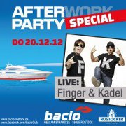 Party Flyer: bacio Afterworkparty meets Finger & Kadel am 20.12.2012 in Rostock
