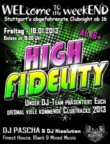 Party Flyer: WELcome to the weekEND - High Fidelity (ab 16) am 18.01.2013 in Stuttgart