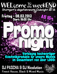 Party Flyer: WELcome to the weekEND - Promotion Night (ab 16) am 08.03.2013 in Stuttgart
