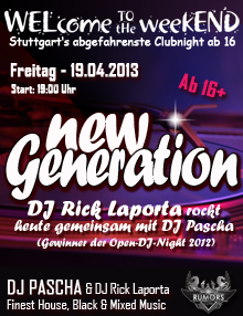 Party Flyer: WELcome to the weekEND - New Generation (ab 16) am 19.04.2013 in Stuttgart
