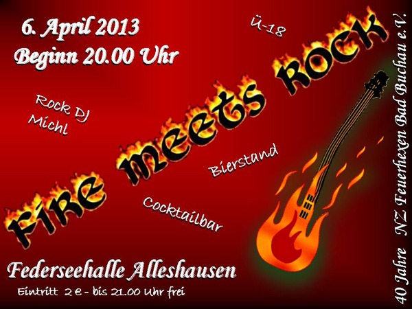 Party Flyer: Fire Meets  Rock am 06.04.2013 in Alleshausen