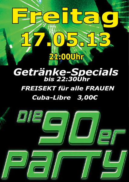 Party Flyer: Die 90er Party im  am 17.05.2013 in Achstetten