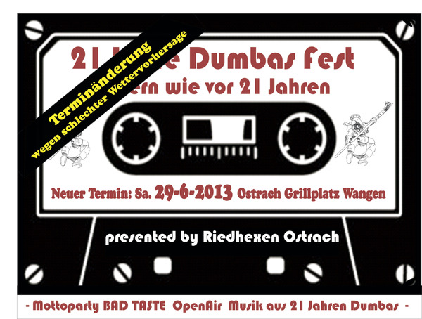Party Flyer: 21 Jahre Dumbas Fest mit den Riedhexen Ostrach am 29.06.2013 in Ostrach