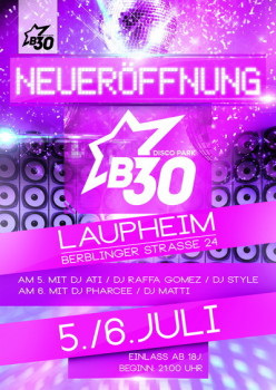 Party Flyer: NEUERFFNUNG DISCO PARK B30 - Sa. 06.07.13 am 06.07.2013 in Laupheim